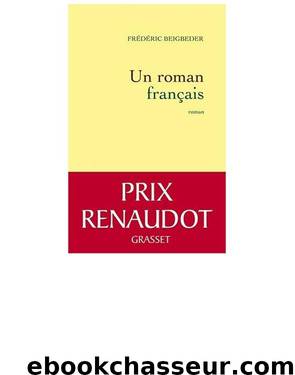 Un roman français by Beigbeder