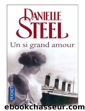 Un si grand amour by Steel Danielle