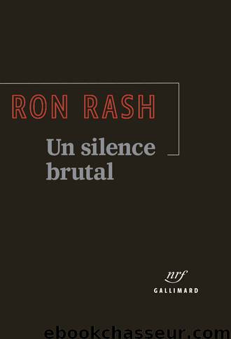 Un silence brutal by Ron Rash