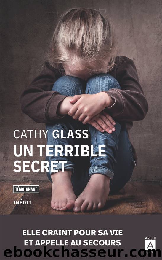 Un terrible secret by Cathy Glass