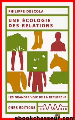 Une écologie des relations by Philippe Descola