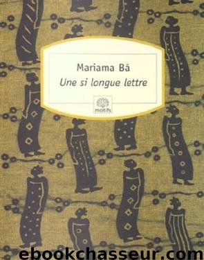 Une Si Longue Lettre by Mariama Bâ