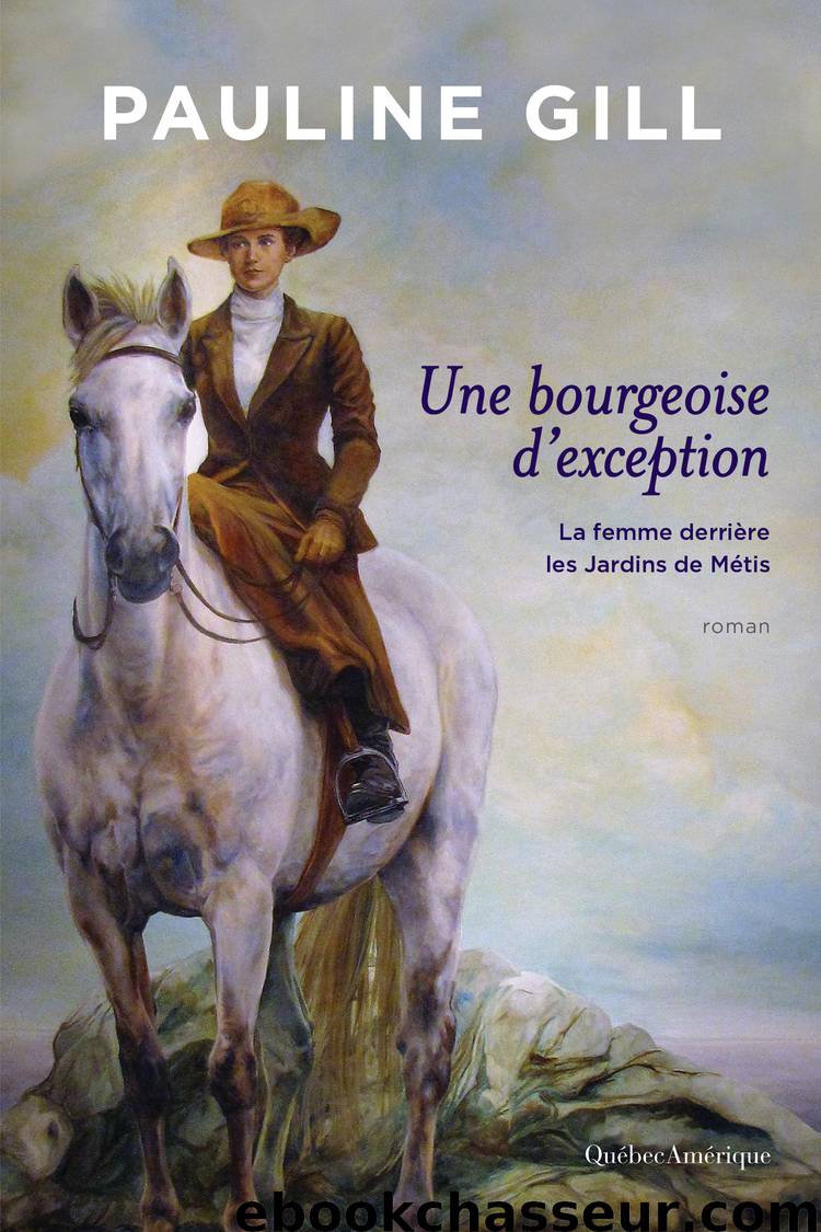 Une bourgeoise d’exception by Pauline Gill