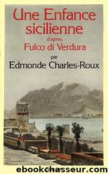 Une enfance sicilienne by Edmonde Charles-Roux