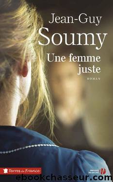Une femme juste by Jean-Guy Soumy