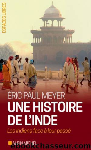 Une histoire de l'Inde by Eric Paul Meyer