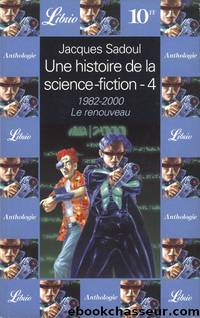 Une histoire de la science-fiction T4 (1982-2000) by Jacques Sadoul