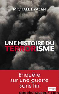 Une histoire du terrorisme by Histoire