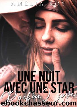 Une nuit avec une star by Amélia Roy