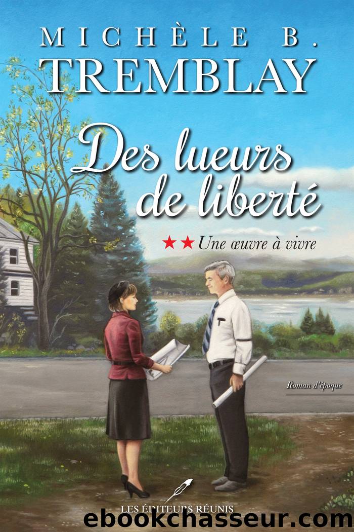 Une oeuvre Ã  vivre by Michèle B. Tremblay