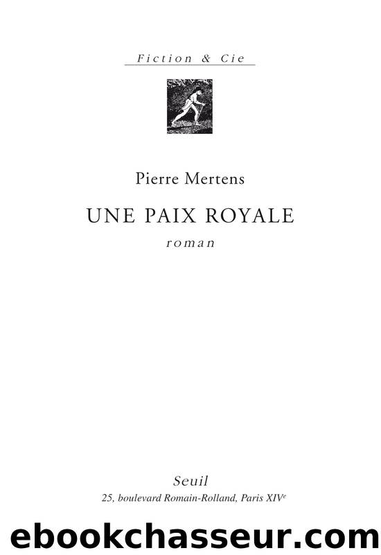 Une paix royale by Pierre Mertens