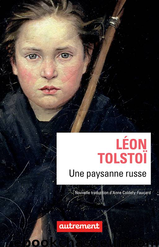 Une paysanne russe by Léon Tolstoï