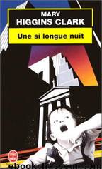Une si longue nuit by Higgins Clark Mary