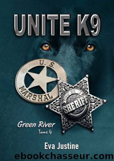 UnitÃ© K9 Green River Tome 4 (French Edition) by Eva Justine