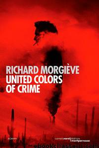 United Colors of Crime by Richard Morgiève