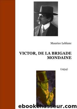 VICTOR, DE LA BRIGADE MONDAINE by Maurice Leblanc
