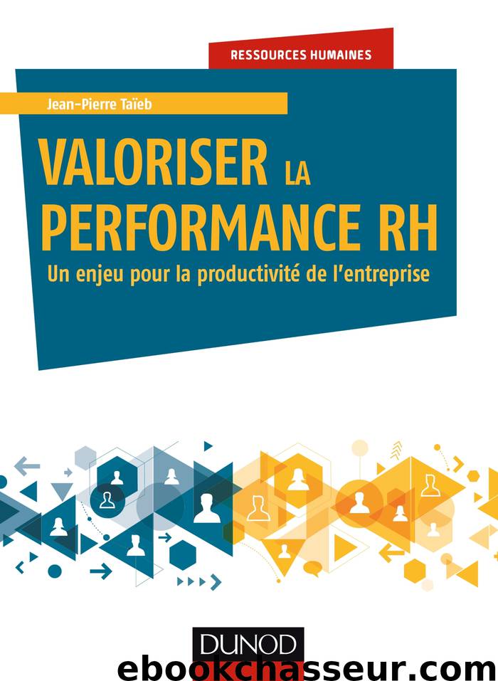 Valoriser la performance RH by Jean-Pierre Taïeb