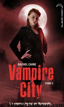 Vampire City 2 - La nuit des zombies by Rachel Caine