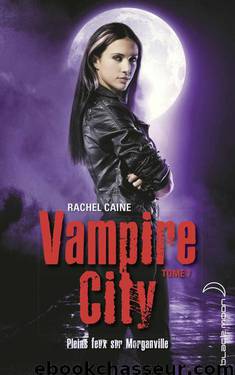 Vampire City T7 by Caine Rachel