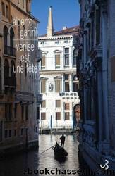 Venise est une fÃªte by Garlini Alberto