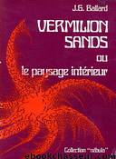 Vermilion sands ou le paysage intérieur by J.G. Ballard