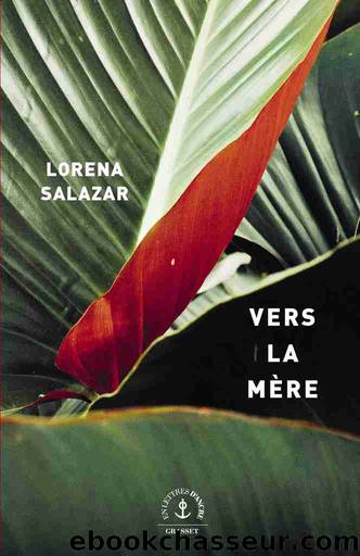 Vers la mÃ¨re by Lorena Salazar