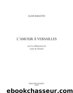 Versailles et l'amour by Baraton