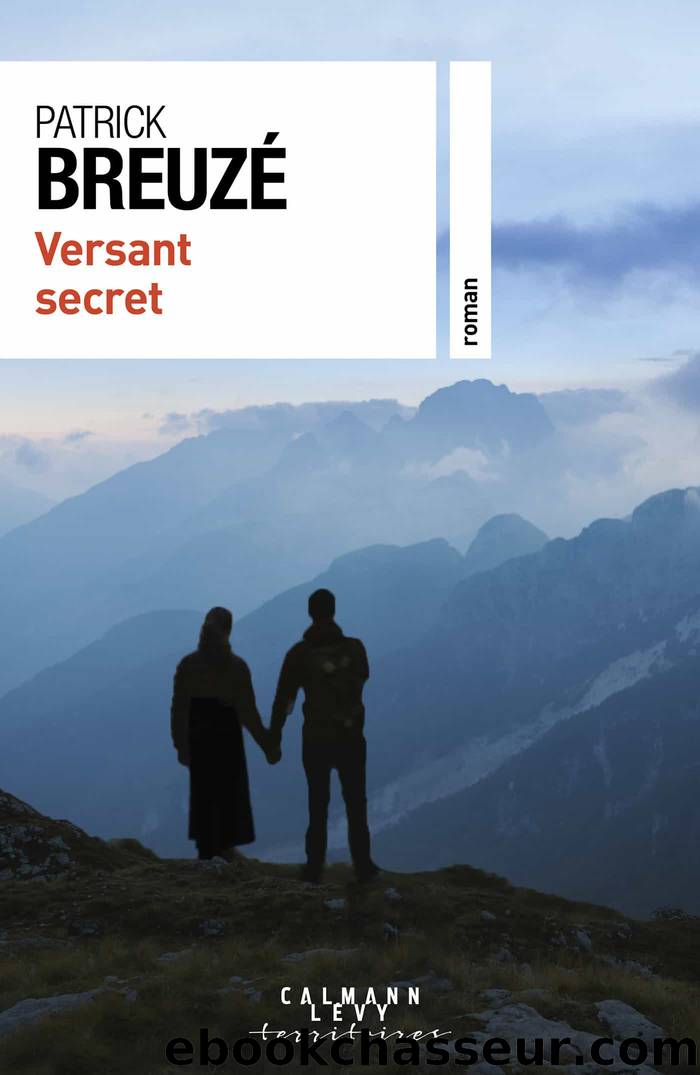 Versant secret by Patrick Breuzé