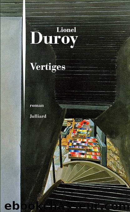 Vertiges by Lionel Duroy