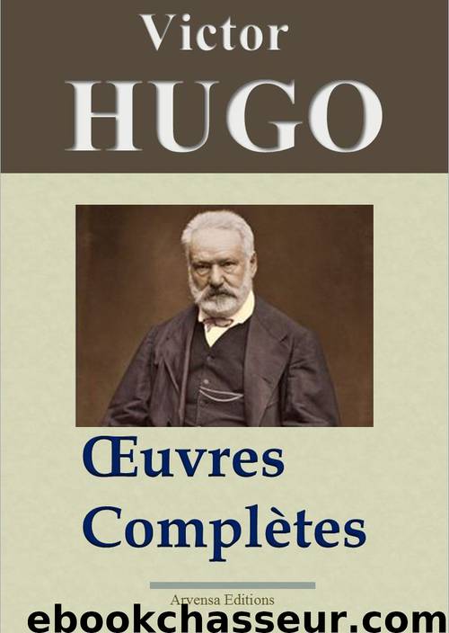 Victor Hugo: Oeuvres complètes by Hugo Victor & Hugo Victor