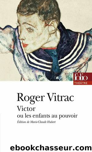 Victor ou Les enfants au pouvoir by Roger Vitrac