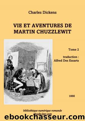 Vie et aventures de Martin Chuzzlewit (tome 2) by Charles Dickens