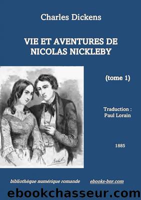 Vie et aventures de Nicolas Nickleby (tome 1) by Charles Dickens