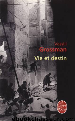 Vie et destin by Vassili Grossman