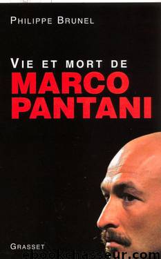Vie et mort de Marco Pantani (French Edition) by Philippe Brunel