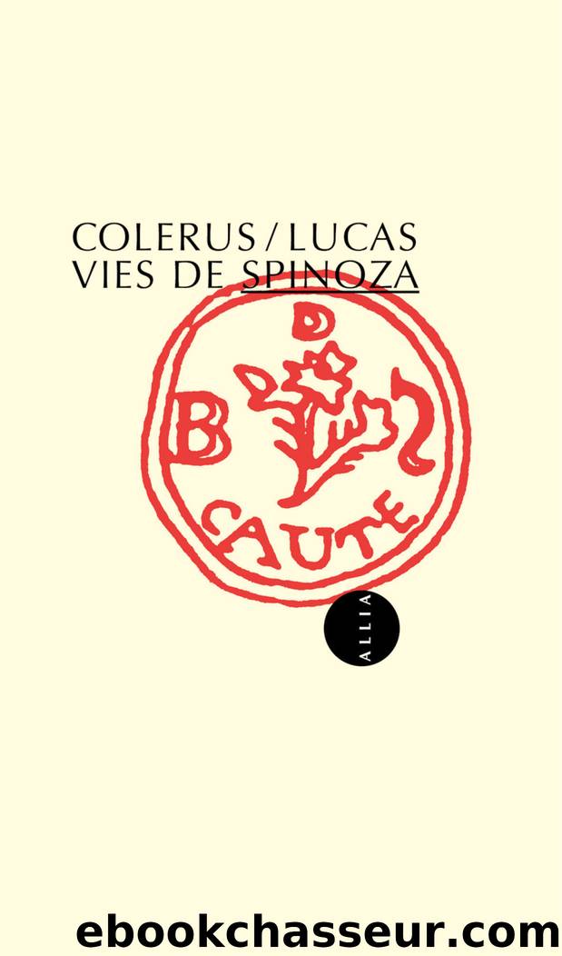 Vies de Spinoza by Jean COLERUS LUCAS