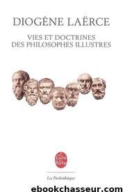 Vies et doctrines des philosophes illustres by Diogène Laërce