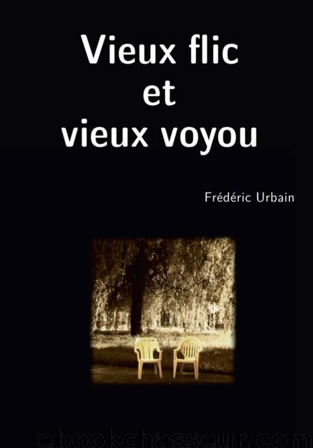 Vieux flic et vieux voyou by Frederic Urbain