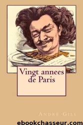 Vingt années de Paris by Histoire