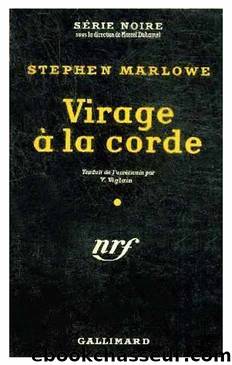Virage Ã  la corde by Stephen Marlowe