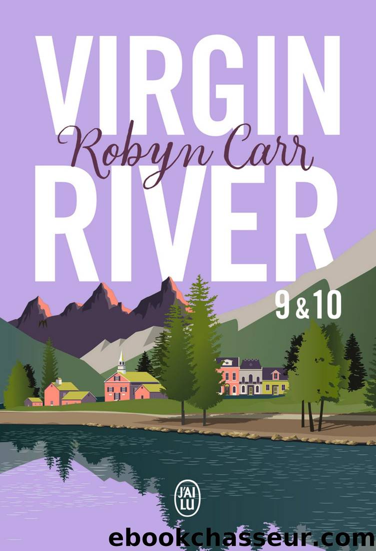 Virgin River, 9 & 10 by Robyn Carr