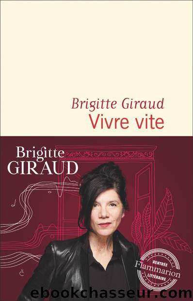 Vivre vite by Brigitte Giraud