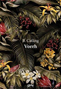 Vorrh by Brian CATLING