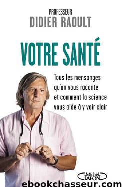 Votre santé (French Edition) by Didier Raoult