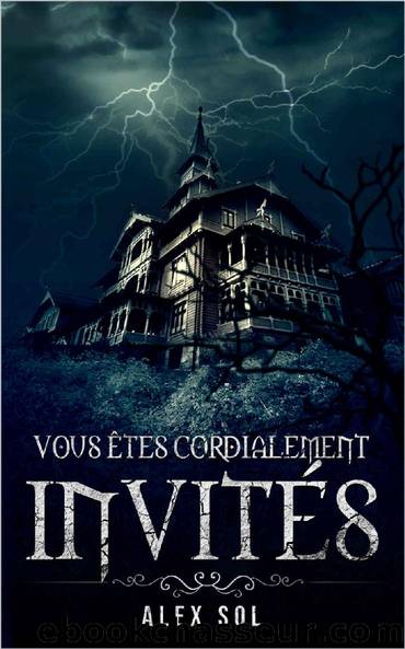 Vous Ãªtes cordialement invitÃ©s (French Edition) by Alex Sol