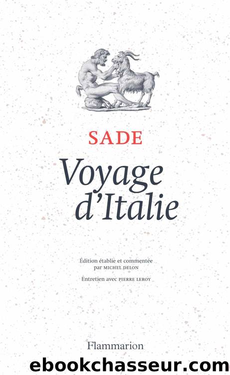 Voyage d'Italie by D.A.F. de Sade