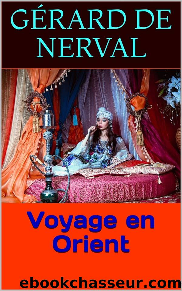 Voyage en Orient by Gérard de Nerval