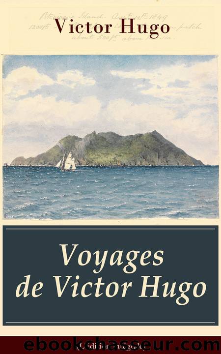 Voyages de Victor Hugo by Victor Hugo