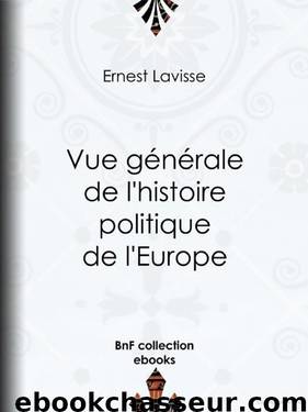 Vue générale de l'histoire politique de l'Europe by Histoire