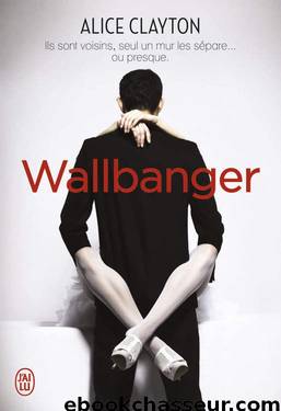 Wallbanger by Alice Clayton
